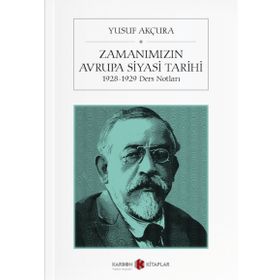 Zamanımız Avrupa Siyasi Tarihi - Yusuf Akçura