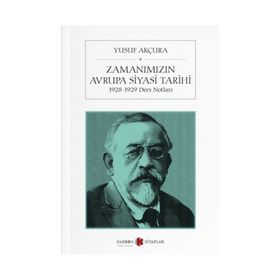 Zamanımız Avrupa Siyasi Tarihi - Yusuf Akçura