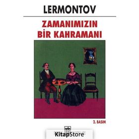 ZAMANIMIZIN BIR KAHRAMANI - MIHAIL YURYEVİÇ LERMONTOV (ISBN:9789753852760)