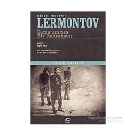 Zamanımızın Bir Kahramanı - Mihail Yuryeviç Lermontov