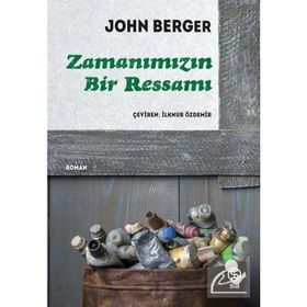 ZAMANIMIZIN BIR RESSAMI - JOHN BERGER