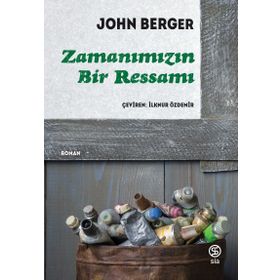 ZAMANIMIZIN BIR RESSAMI - JOHN BERGER