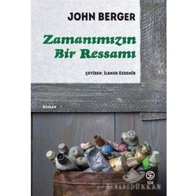 ZAMANIMIZIN BIR RESSAMI - JOHN BERGER