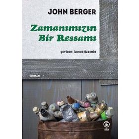 ZAMANIMIZIN BIR RESSAMI - JOHN BERGER