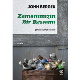 ZAMANIMIZIN BIR RESSAMI - JOHN BERGER