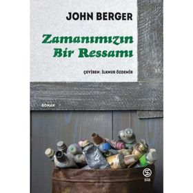 ZAMANIMIZIN BIR RESSAMI - JOHN BERGER