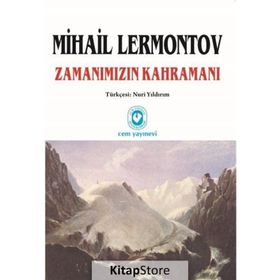 Zamanımızın Kahramanı - Mihail Yuryeviç Lermontov