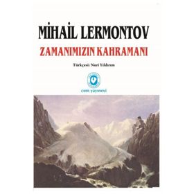 Zamanımızın Kahramanı - Mihail Yuryeviç Lermontov