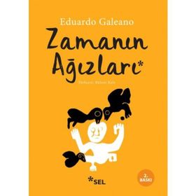 Zamanın Ağızları (Bocas Del Tiempo) - Eduardo Galeano