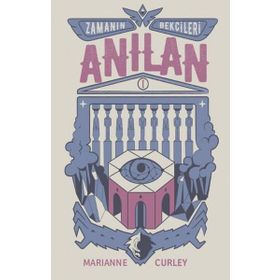 ZAMANIN BEKÇİLERİ 1 - ANILAN - MARIANNE CURLEY