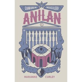ZAMANIN BEKÇİLERİ 1 - ANILAN - MARIANNE CURLEY