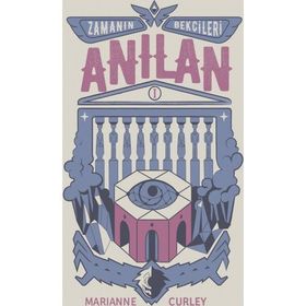 ZAMANIN BEKÇİLERİ 1 - ANILAN - MARIANNE CURLEY