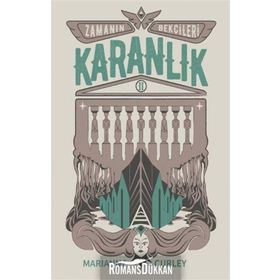 ZAMANIN BEKÇİLERİ 2 - KARANLIK - MARIANNE CURLEY