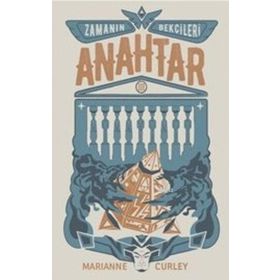ZAMANIN BEKÇİLERİ 3 - ANAHTAR - MARIANNE CURLEY