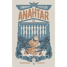 ZAMANIN BEKÇİLERİ 3 - ANAHTAR - MARIANNE CURLEY