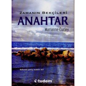ZAMANIN BEKÇİLERİ 3 - ANAHTAR - MARIANNE CURLEY