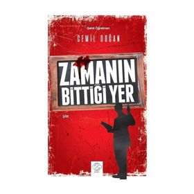 ZAMANIN BİTTİĞİ YER - CAN ERYÜMLÜ