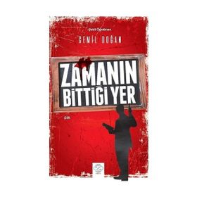 ZAMANIN BİTTİĞİ YER - CAN ERYÜMLÜ