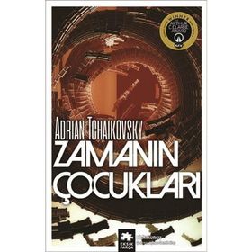 Zamanın Çocukları - Adrian Tchaikovsky