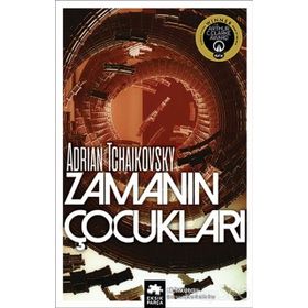 Zamanın Çocukları - Adrian Tchaikovsky
