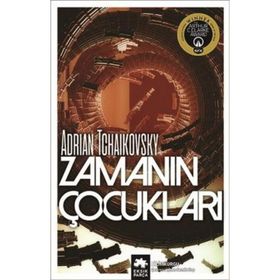 Zamanın Çocukları - Adrian Tchaikovsky