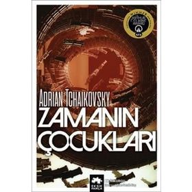 Zamanın Çocukları - Adrian Tchaikovsky