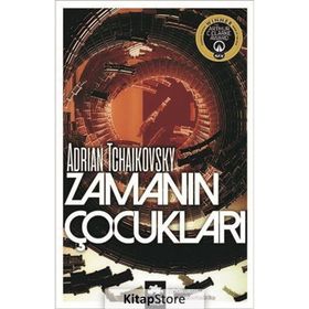 Zamanın Çocukları - Adrian Tchaikovsky