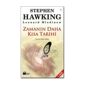 ZAMANIN DAHA KISA TARIHI - LEONARD MLODINOW, W.STEPHEN HAWKING