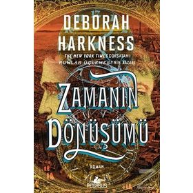 Zamanın Dönüşümü - Deborah Harkness