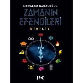 Zamanın Efendileri Diriliş - Meralsu Karaloğlu