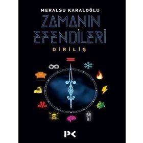 Zamanın Efendileri Diriliş - Meralsu Karaloğlu
