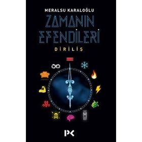 Zamanın Efendileri Diriliş - Meralsu Karaloğlu