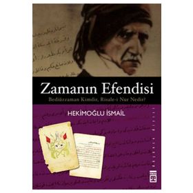 Zamanın Efendisi - Bediüzzaman Kimdir, Risale-i Nur Nedir ? - Hekimoğlu İsmail