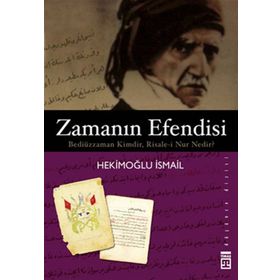 Zamanın Efendisi - Bediüzzaman Kimdir, Risale-i Nur Nedir ? - Hekimoğlu İsmail