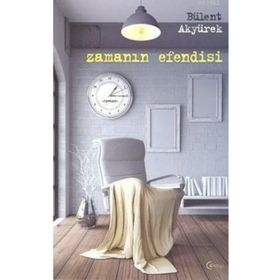ZAMANIN EFENDISI - BÜLENT AKYÜREK