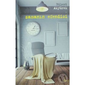 ZAMANIN EFENDISI - BÜLENT AKYÜREK