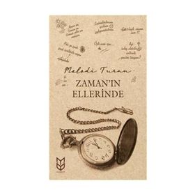Zamanın Ellerinde - Melodi Turan
