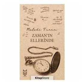 Zamanın Ellerinde - Melodi Turan