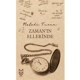 Zamanın Ellerinde - Melodi Turan