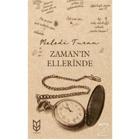 Zamanın Ellerinde - Melodi Turan