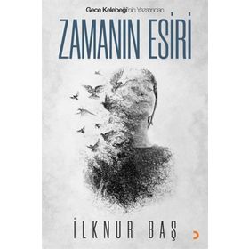 Zamanın Esiri - İlknur Baş