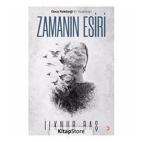 Zamanın Esiri - İlknur Baş
