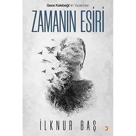 Zamanın Esiri - İlknur Baş