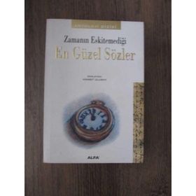ZAMANIN ESKİTEMEDİĞİ ENGÜZEL SÖZLER - HIKMET ULUSOY