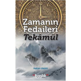 Zamanın Fedaileri Tekamül - Hakan Uman