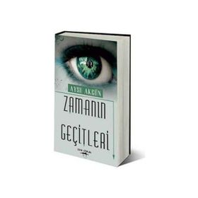 ZAMANIN GEÇITLERI - AYSU AKGÜN