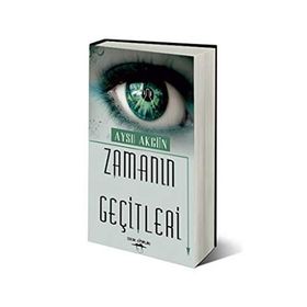 ZAMANIN GEÇITLERI - AYSU AKGÜN