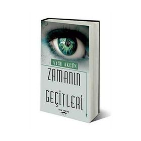 ZAMANIN GEÇITLERI - AYSU AKGÜN