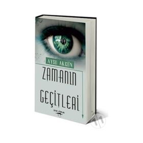ZAMANIN GEÇITLERI - AYSU AKGÜN