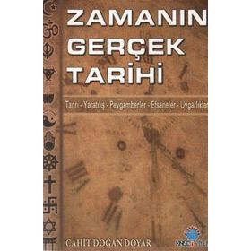 ZAMANIN GERÇEK TARIHI - CAHIT DOĞAN DOYAR